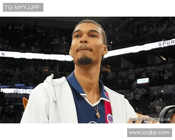 马刺新星文班亚马崭露头角引领球队重回巅峰之路